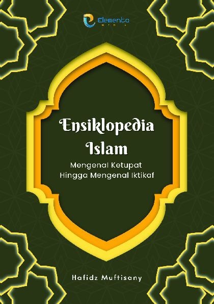 Ensiklopedia Islam: Mengenal Ketupat Hingga Mengenal Iktikaf